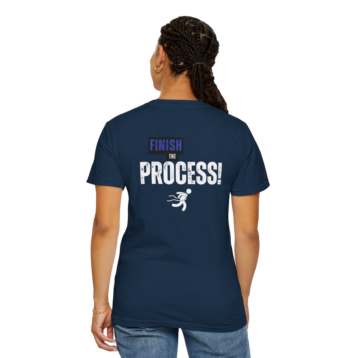 Finish The Process Tee