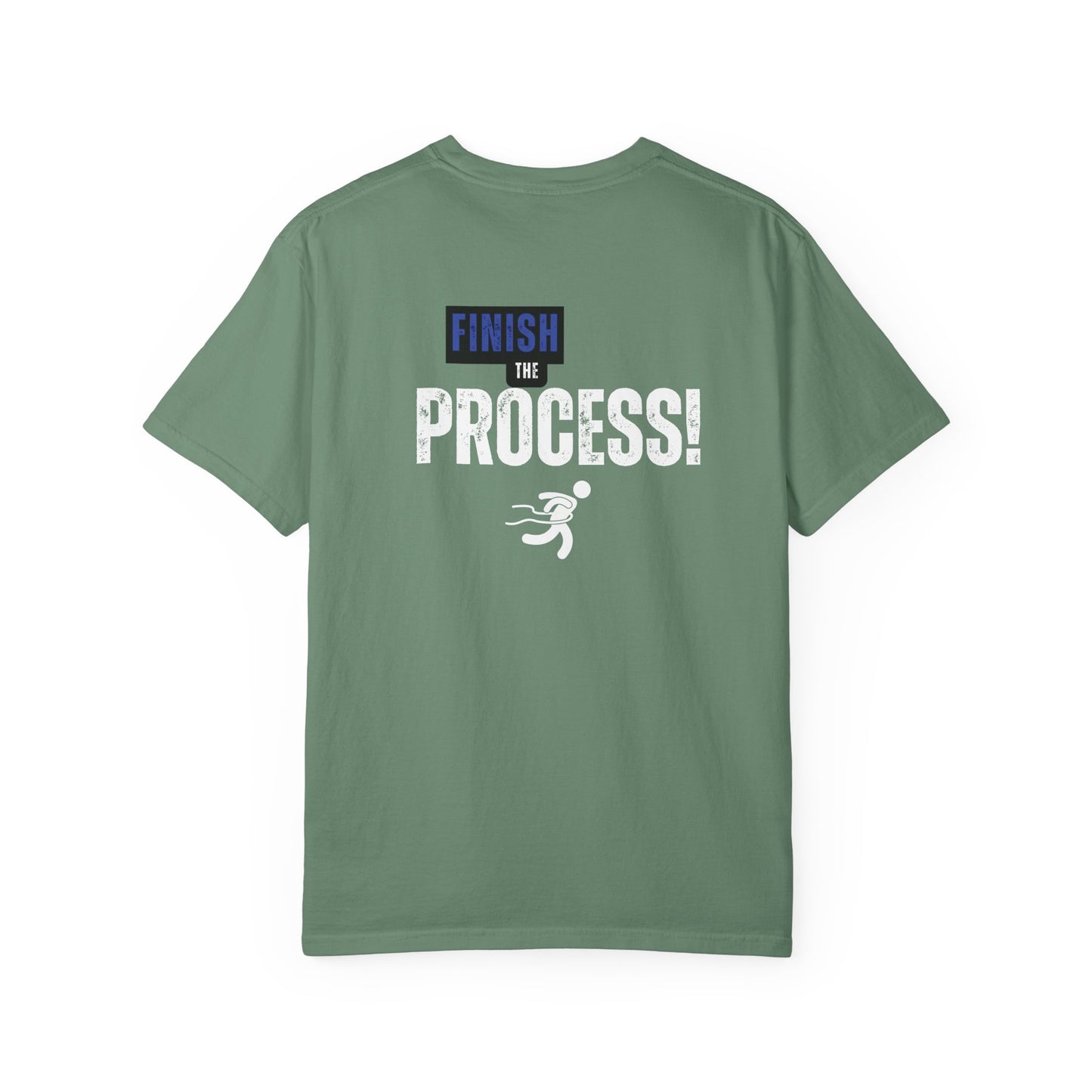 Finish The Process Tee