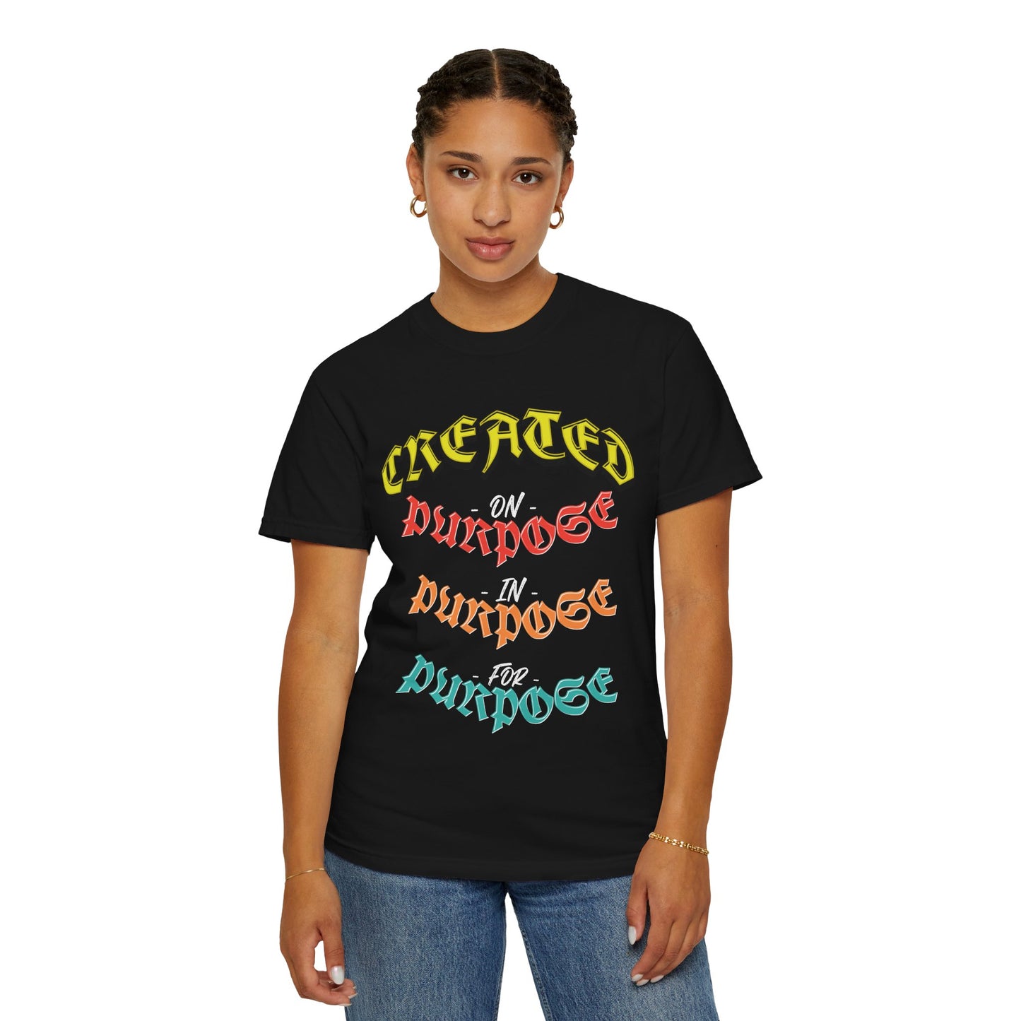 Created On Purpose, In Purpose, For Purpose Tee