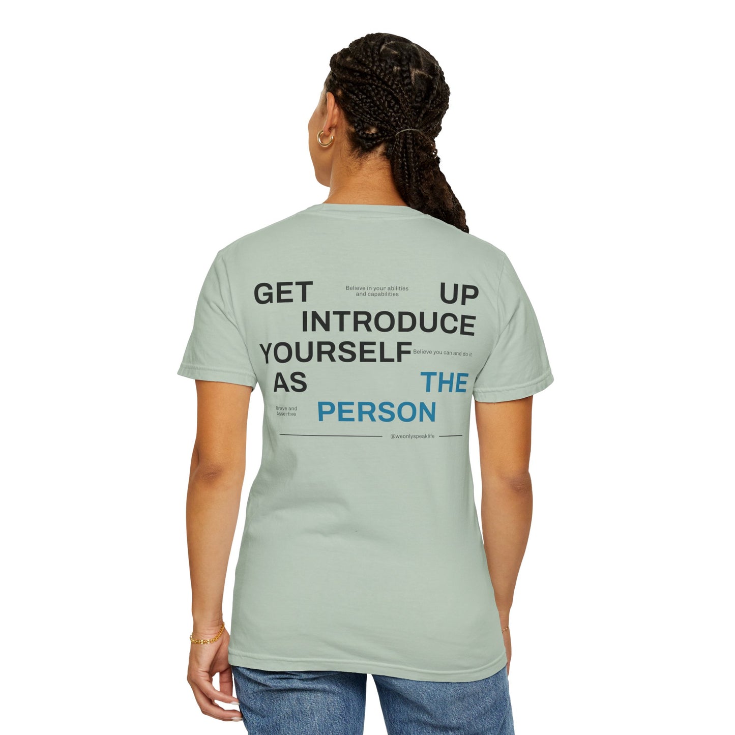 Get Up, Introduce Yourself As The Person Tee