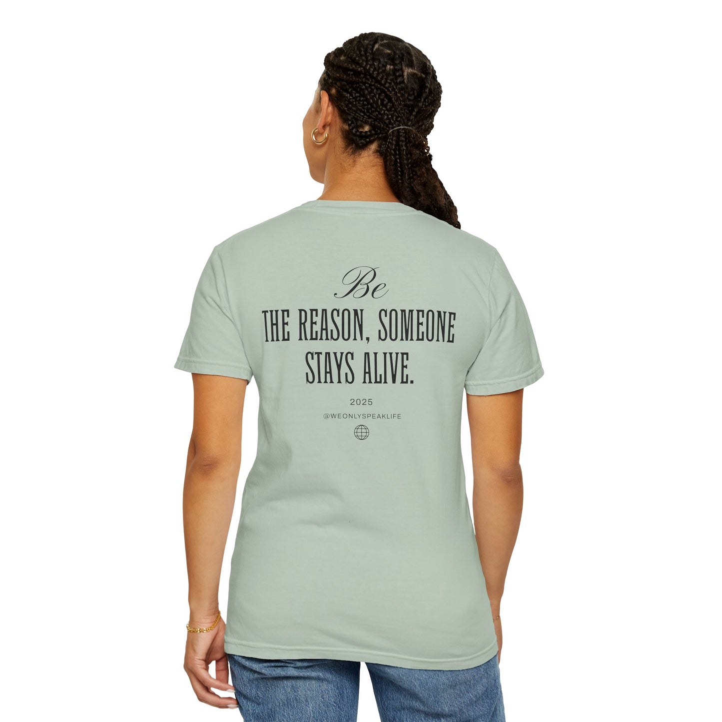 Be the Reason Someone Stays Alive Tee