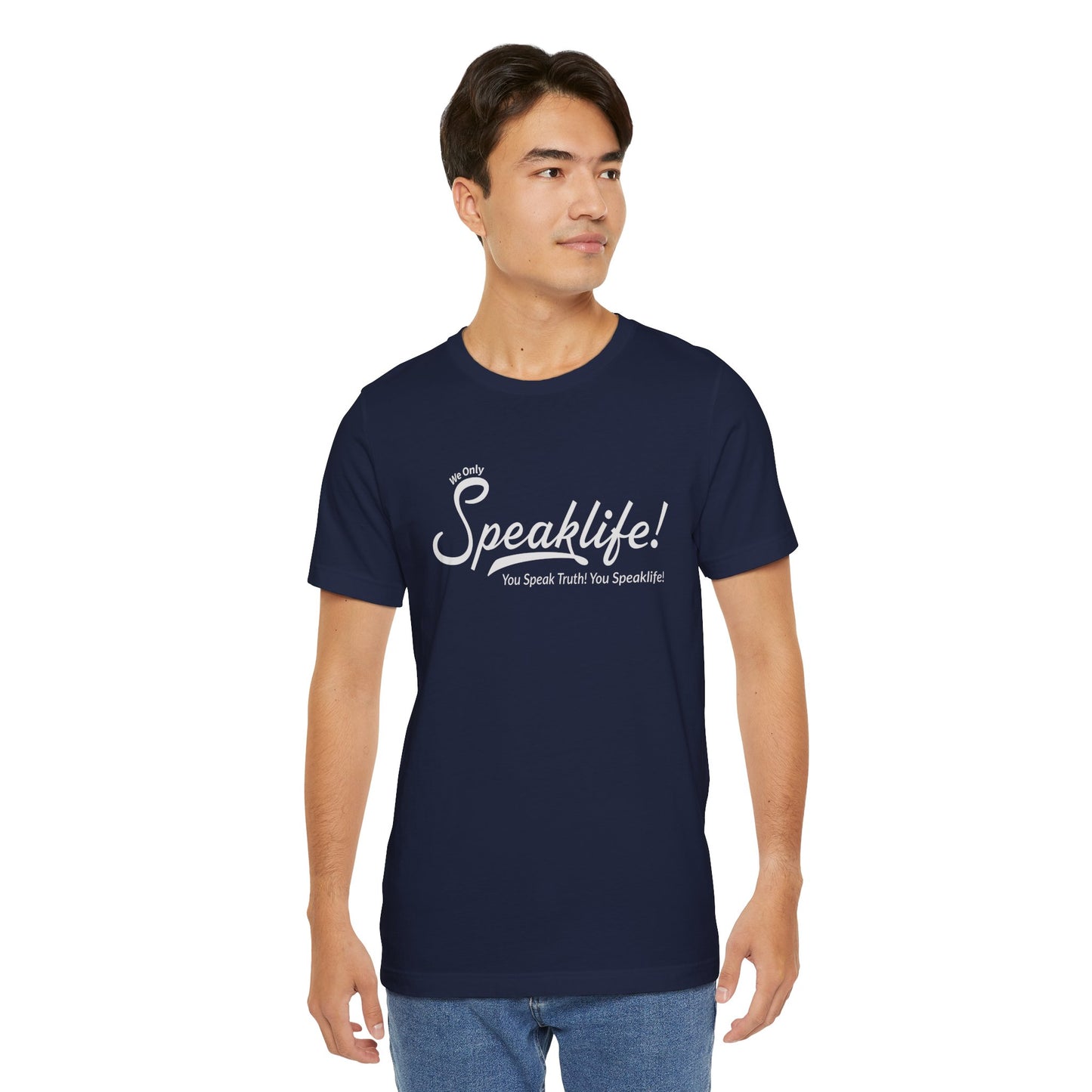 We Only Speaklife! Tee