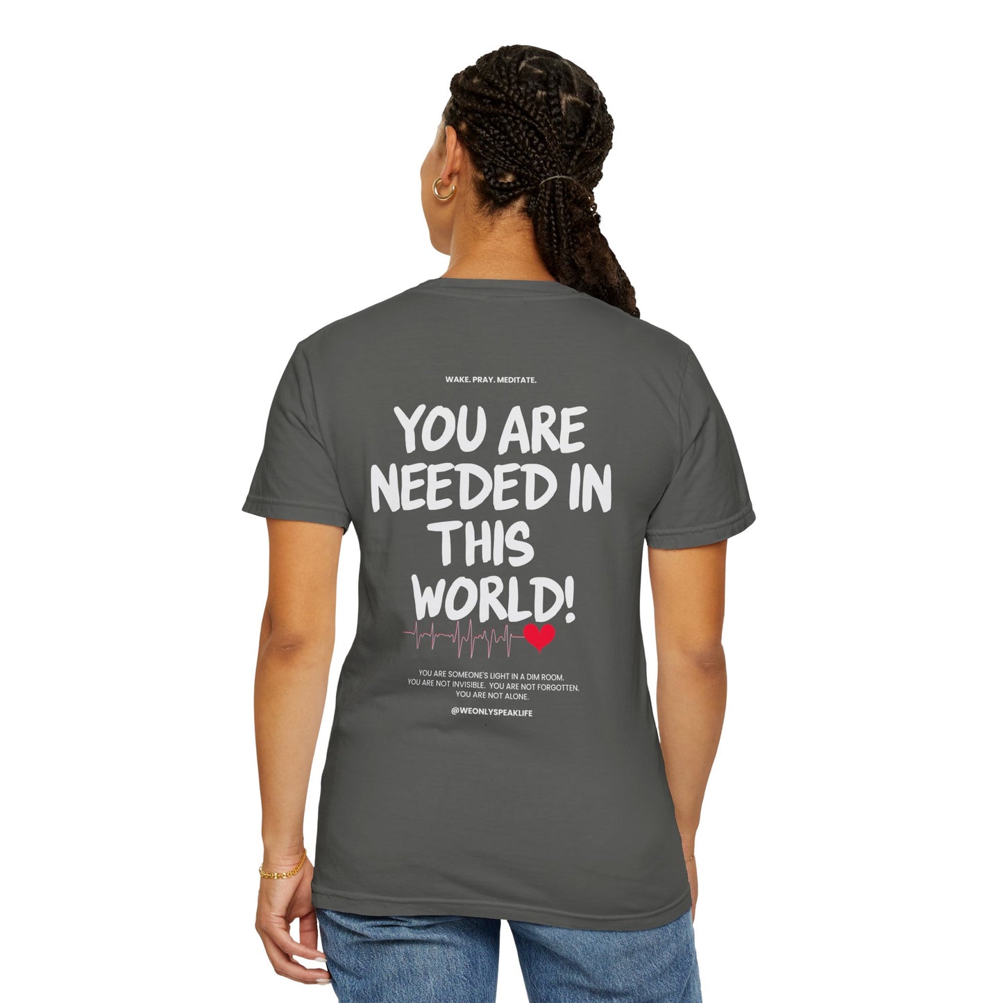 🖤 You Are Needed Tee