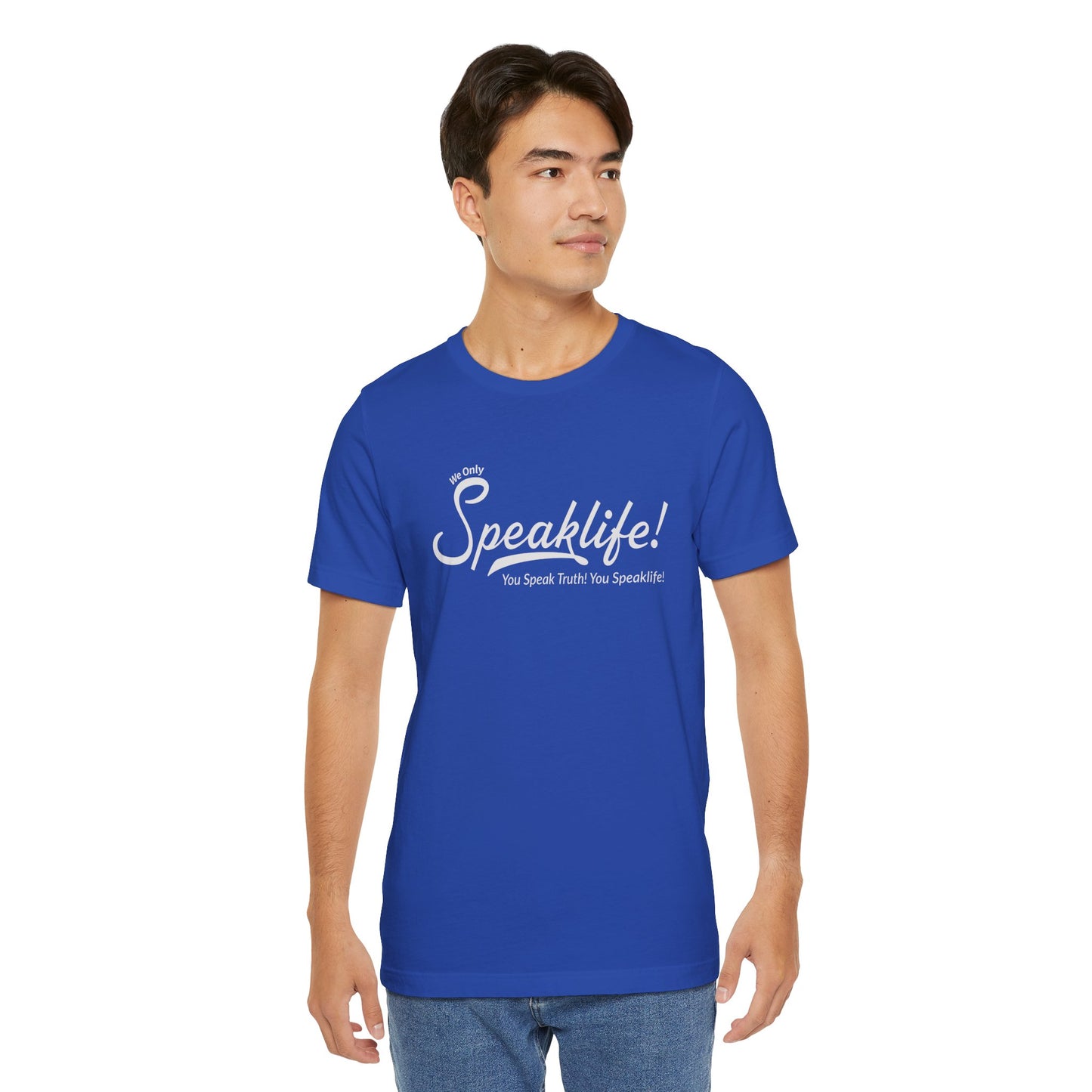 We Only Speaklife! Tee
