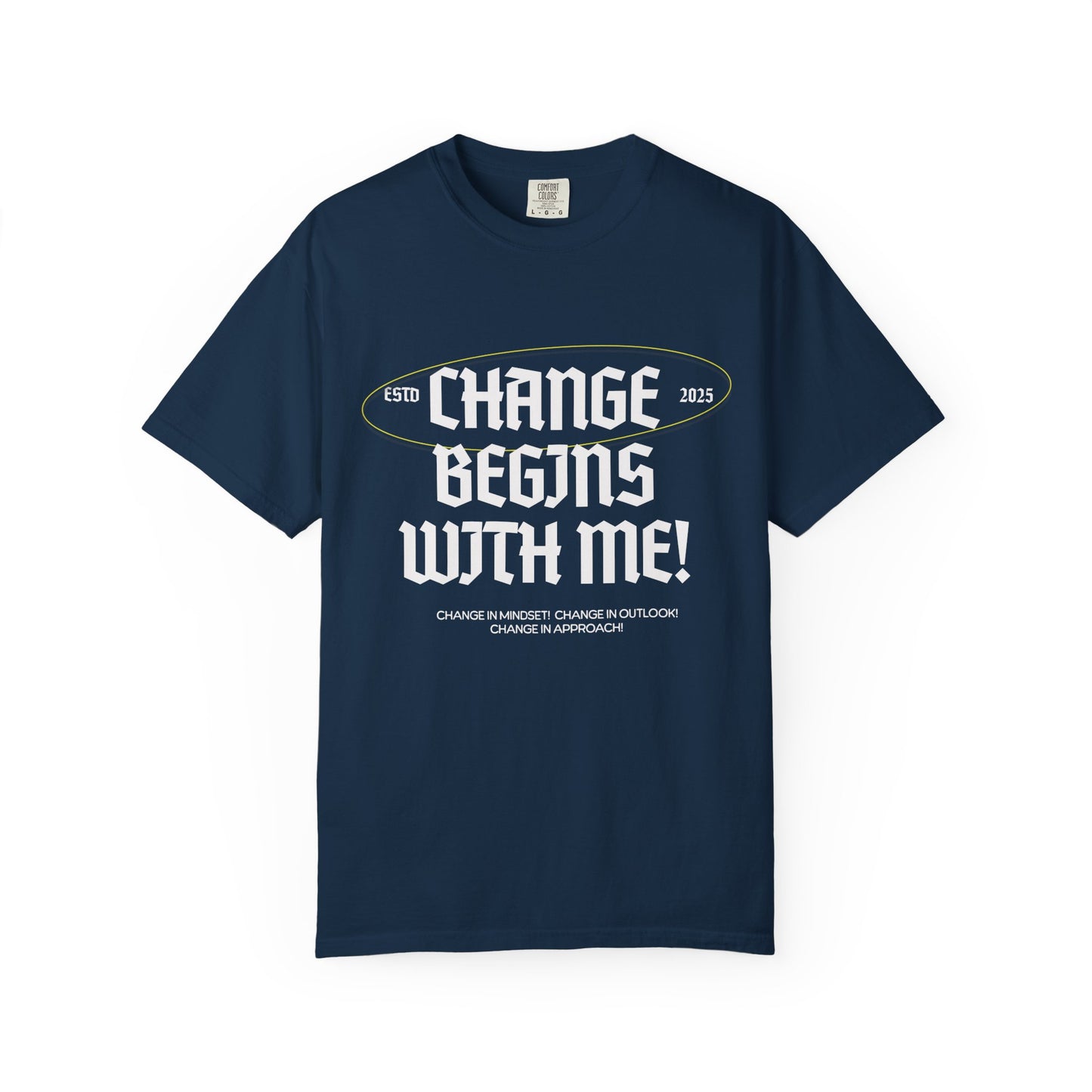 Change Begins with Me Unisex T-shirt-Mental Well-Being T-shirt-Positive Affirmation Shirt-Wellness Clothing-Uplifting Message Shirt-Unisex Inspirational Tee-Mental Well-Being Support