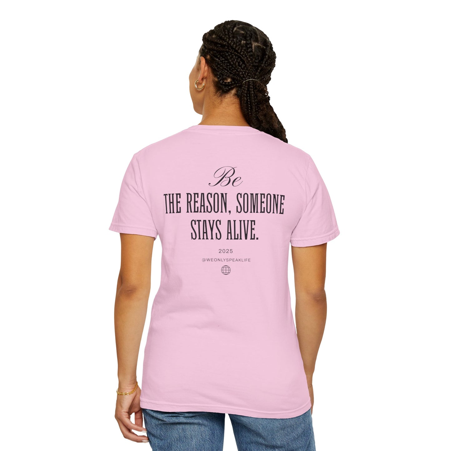 Be the Reason Someone Stays Alive Tee