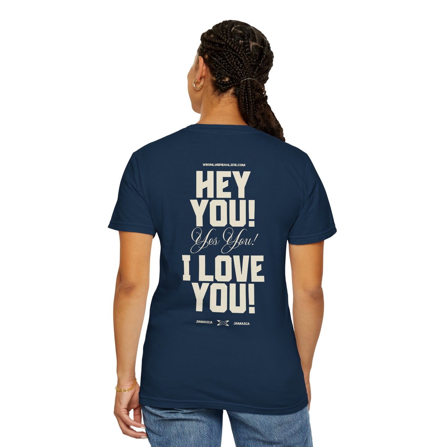 Hey You! Yes You! I Love You! Tee