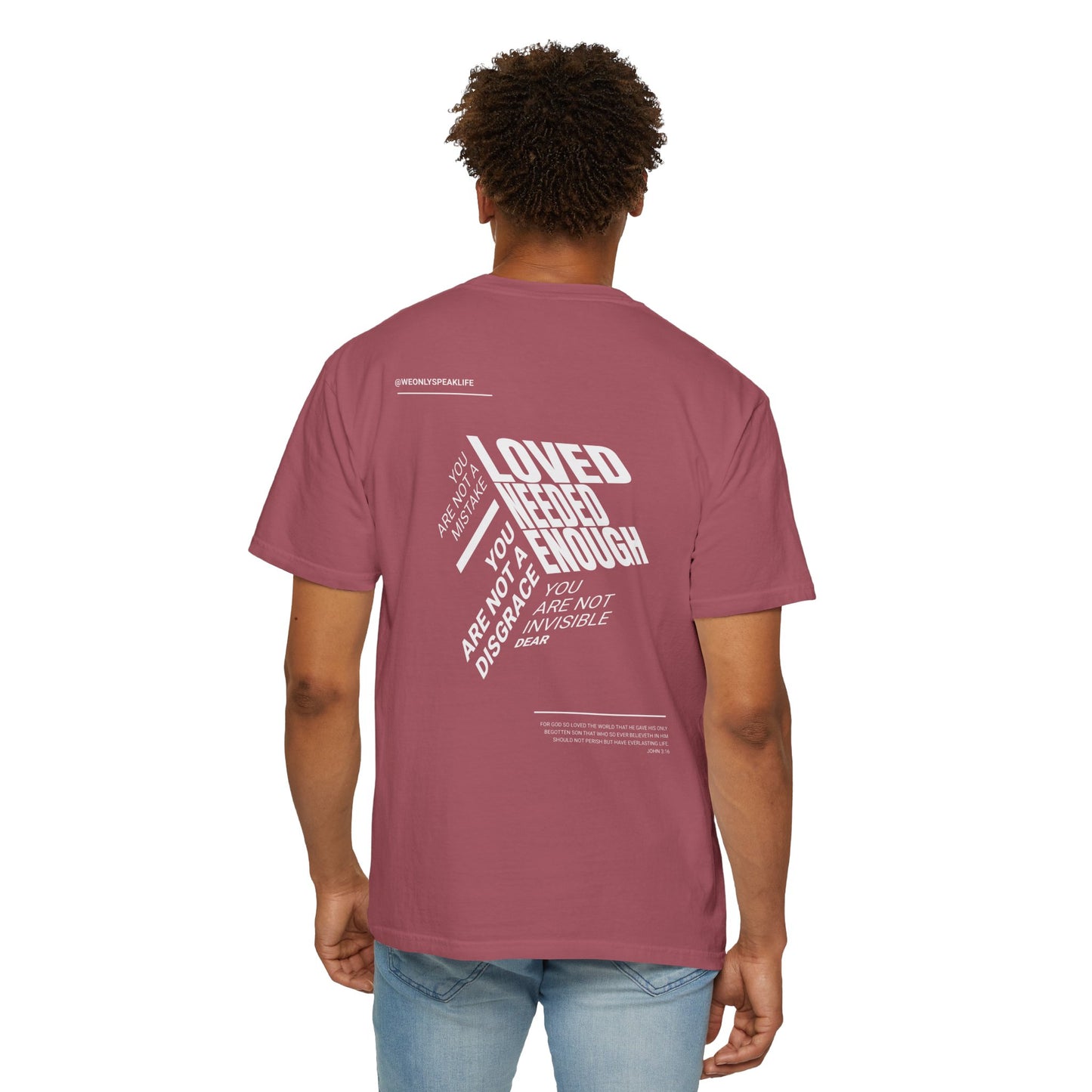 Loved, Needed, Enough Tee