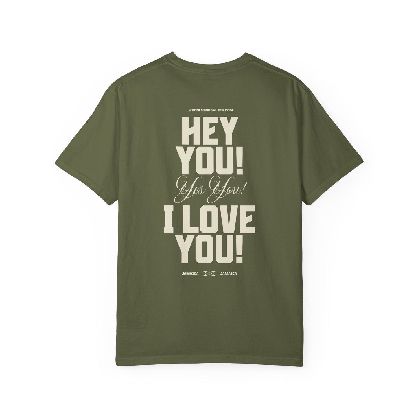 Hey You! Yes You! I Love You! Tee