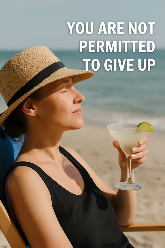 You Are Not Permitted To Give Up