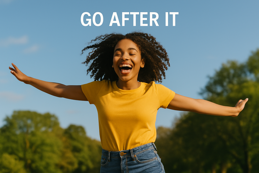 Go After It!