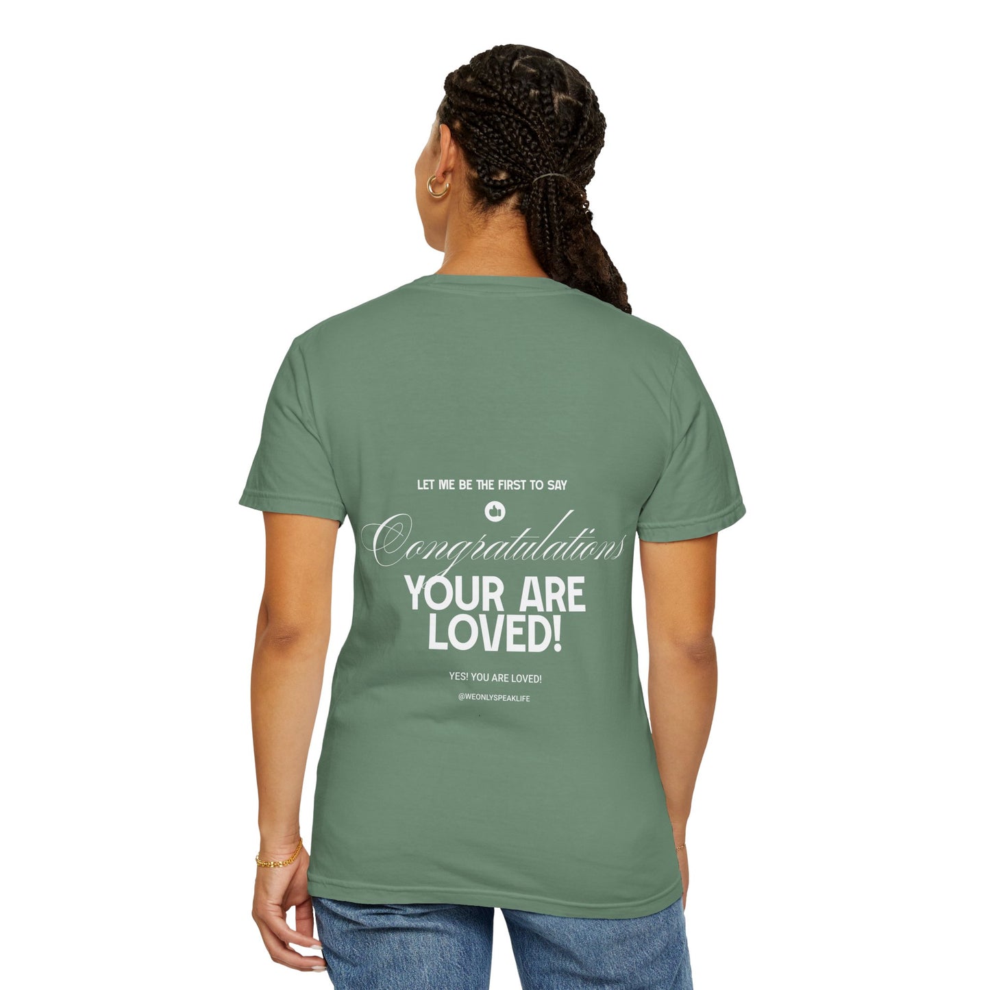 Congratulations You Are Loved Unisex T-Shirt | Inspirational Mental Well-being & Self-Love Affirmation T-shirt-Encouragement T-Shirt-Positive Affirmation Tee