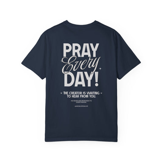Pray Every Day Tee